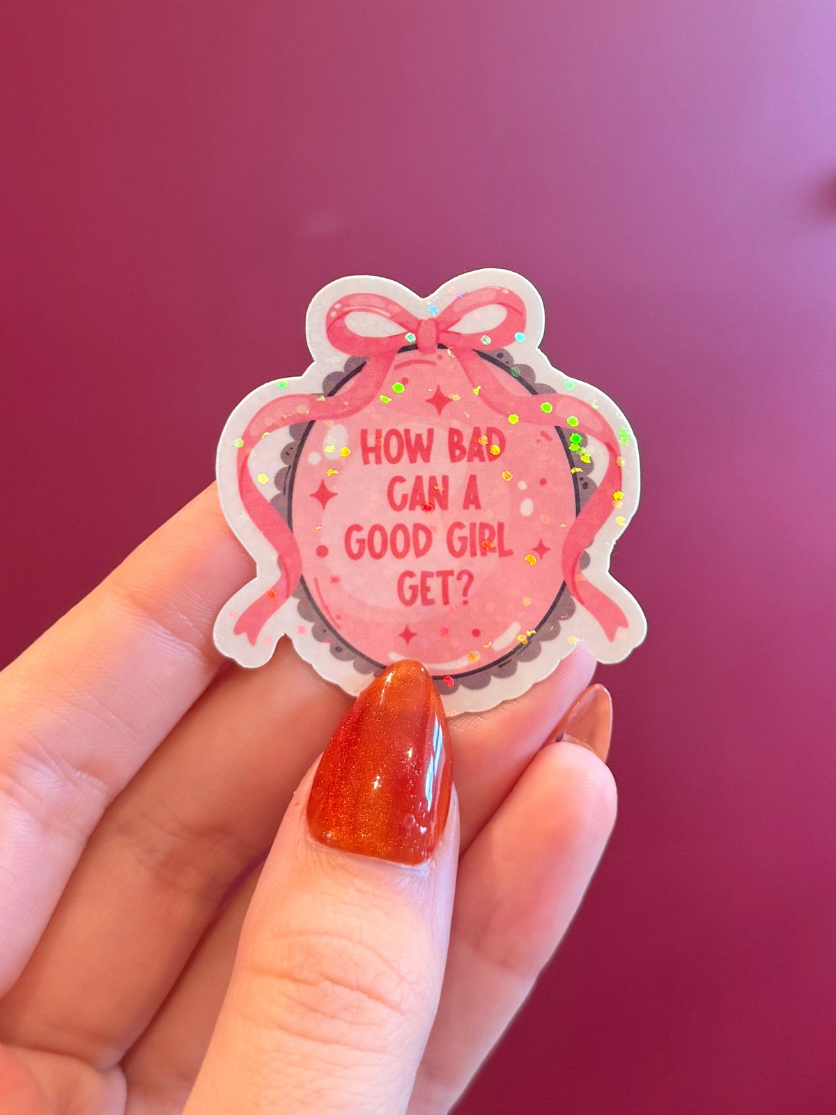 How bad can a good girl get?