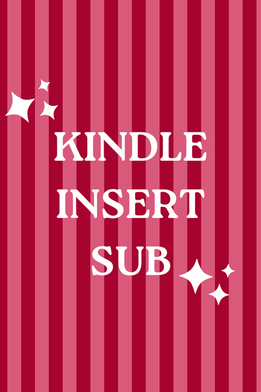 🌟  Kindle Insert Monthly Sub 🌟